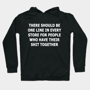 There Should Be One Line Hoodie